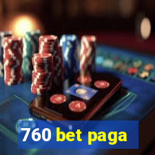 760 bet paga